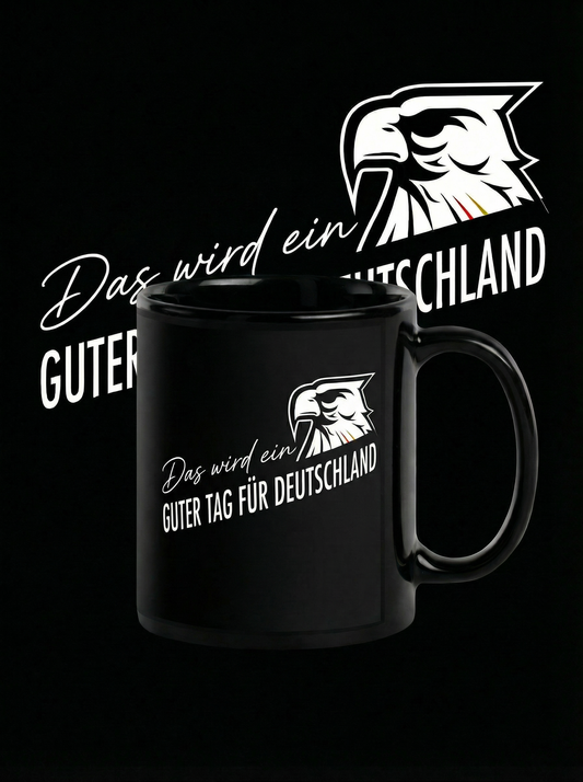 Guter Tag für Deutschland - Schwarze glänzende Tasse